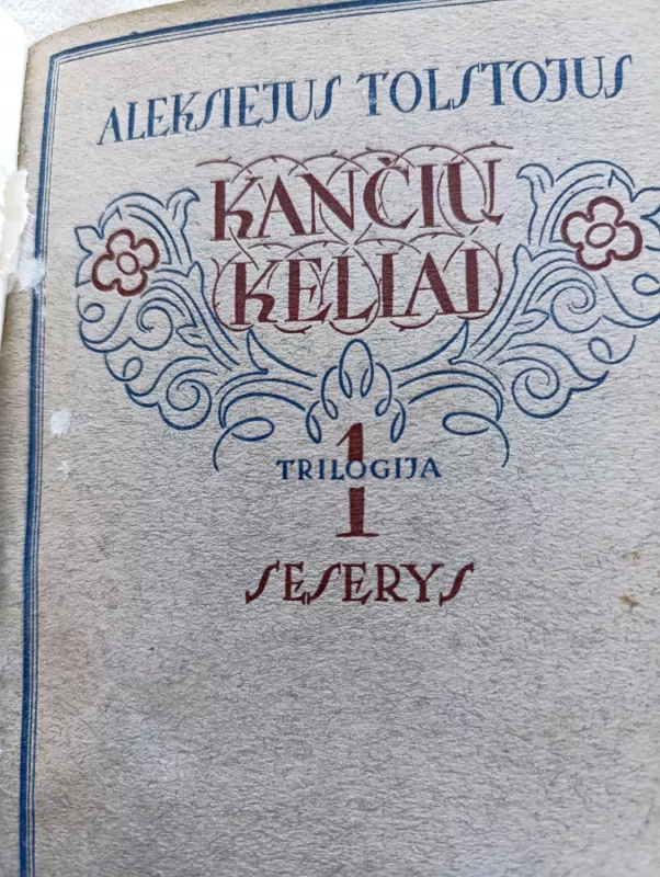 Kančių keliai - Aleksejus Tolstojus, knyga 4