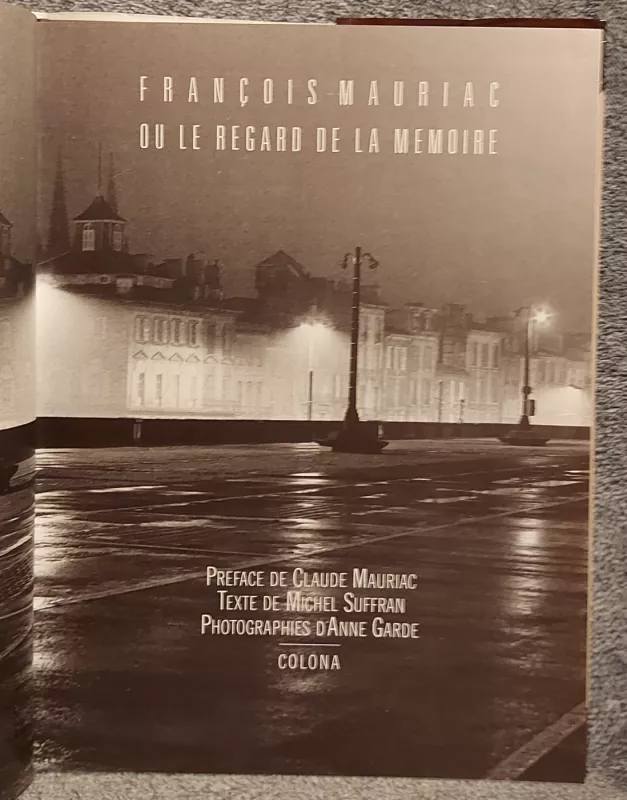 Francois Mauriac ou le Regard de la Memoire -  MICHEL SUFFRAN , knyga 3