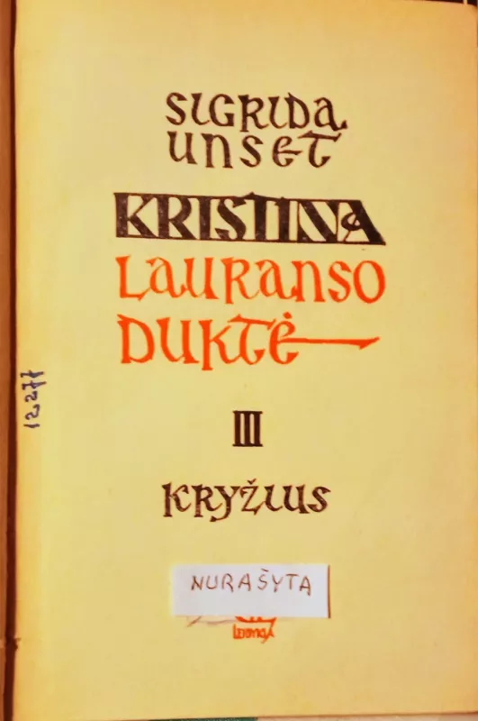Kristina Lauranso duktė (III tomas) - Sigrid Undset, knyga 5