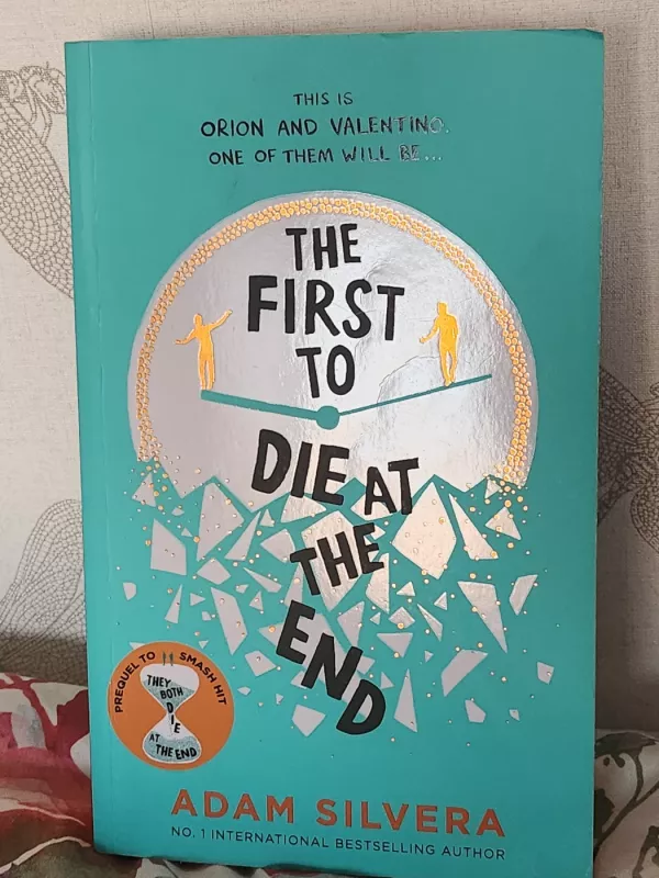 The First To Die At The End - Adam Silvera, knyga