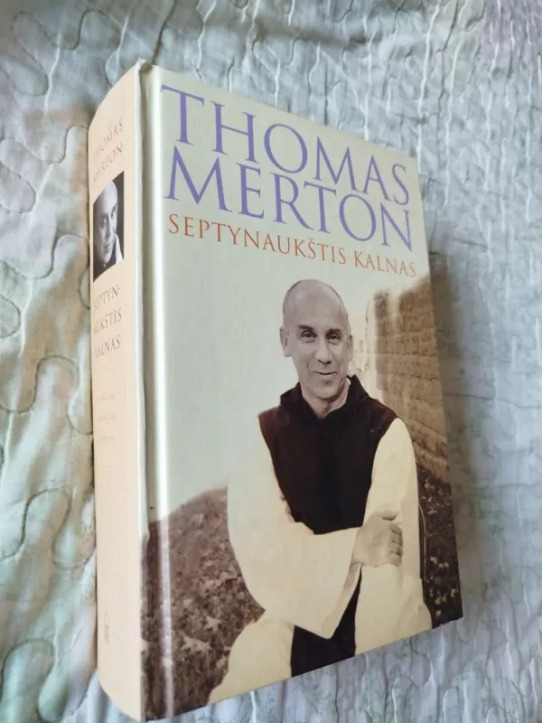Septynaukštis kalnas: tikėjimo autobiografija - Thomas Merton, knyga 2