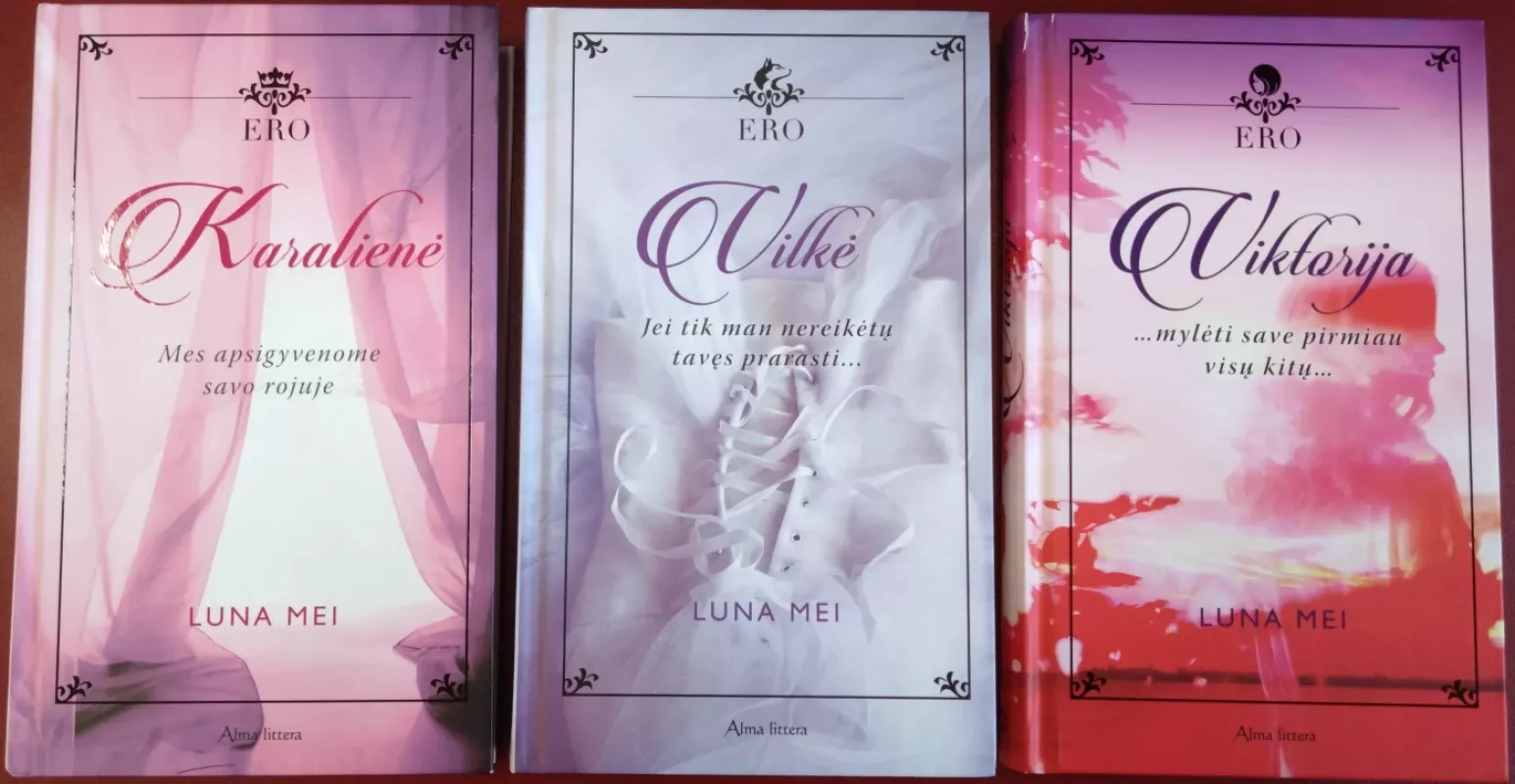 ERO SERIJA VISOS 3 KNYGOS: 1. Karalienė. 2. Vilkė. 3. Viktorija - Luna Mei, knyga 2
