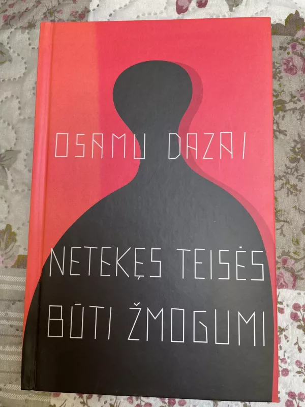 Netekęs teisės būti žmogumi - Osamu Dazai, knyga 2
