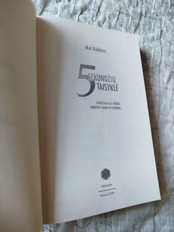 5 sekundžių taisyklė - Mel Robbins, knyga 3