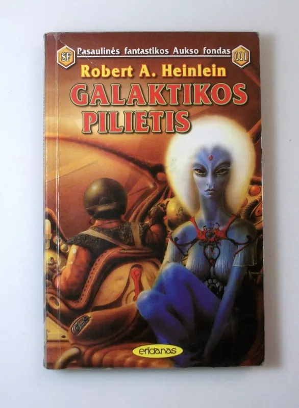 Galaktikos pilietis ( 111 ) - Robert A. Heinlein, knyga 4