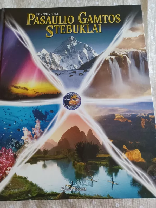 Pasaulio gamtos stebuklai - Adrian Glover, knyga 2