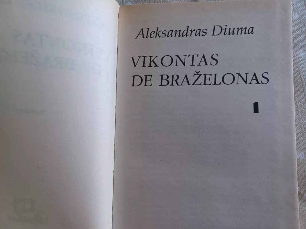 Vikontas de Braželonas (1 tomas) - Aleksandras Diuma, knyga 4