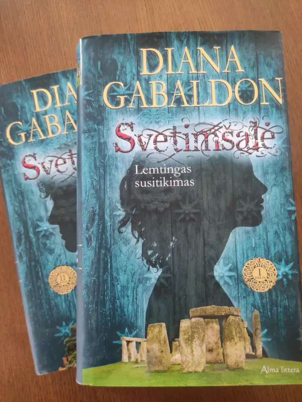 Svetimšalė. Lemtingas susitikimas. Dalys 1 ir 2 - Diana Gabaldon, knyga 2