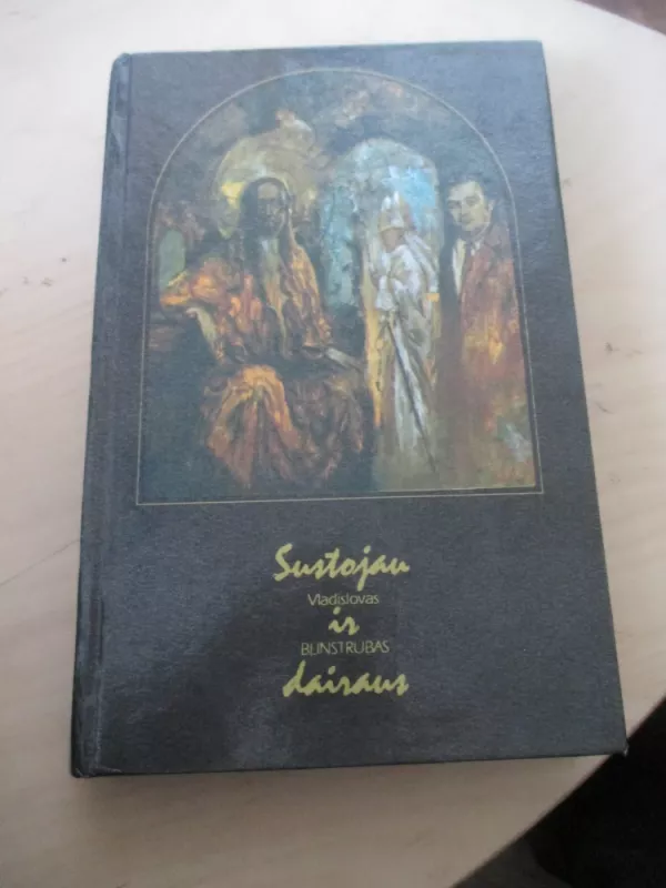 Sustojau ir dairaus - Vladislovas Blinstrubas, knyga 3