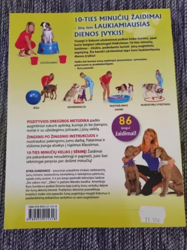 10-ties minučių šuns dresūros užsiėmimai - Kyra Sundance, knyga 3