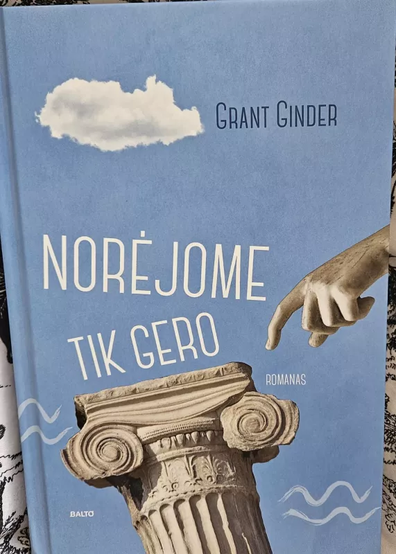 Norėjome tik gero - Grant Ginder, knyga 2