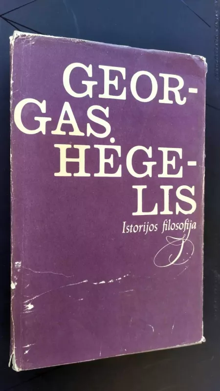 Istorijos filosofija - Georgas Hėgelis, knyga 2