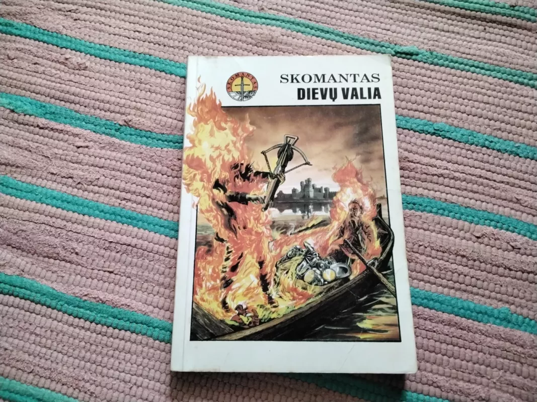 Dievų Valia - Skomantas, knyga 2