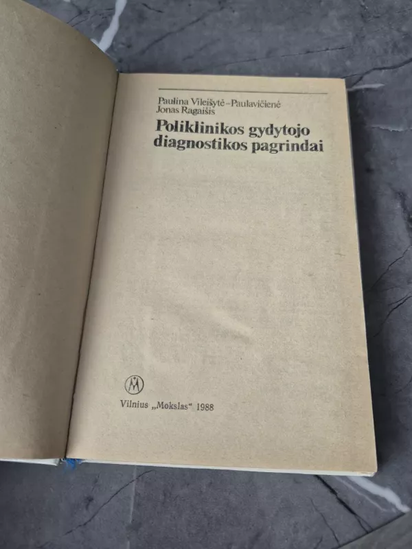 Poliklinikos gydytojo diagnostikos pagrindai - Autorių Kolektyvas, knyga 4