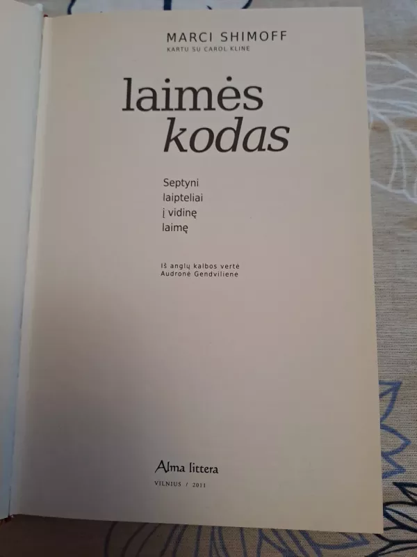 Laimės kodas - Marci Shimoff, knyga 3