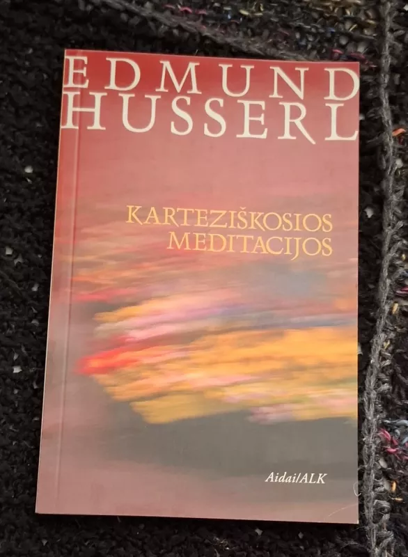 Karteziškosios meditacijos - Edmund Husserl, knyga 2