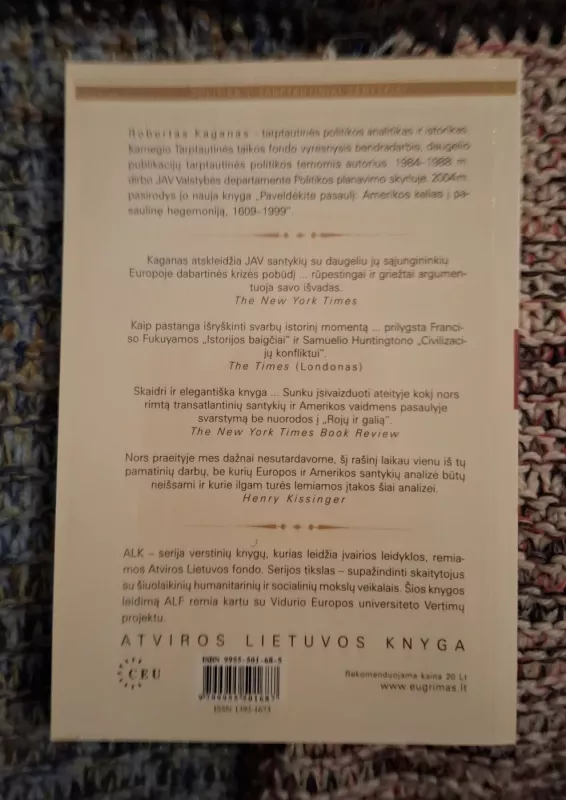 Apie rojų ir galią: Amerika ir Europa naujojo pasaulio tvarkoje - Robert Kagan, knyga 3