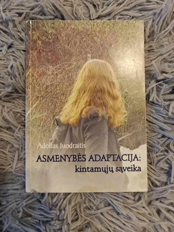 Asmenybės adaptacija: kintamųjų sąveika - Autorių Kolektyvas, knyga 2