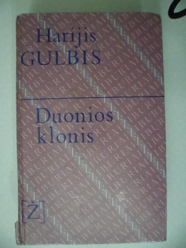 Duonios klonis - Harijis Gulbis, knyga 2