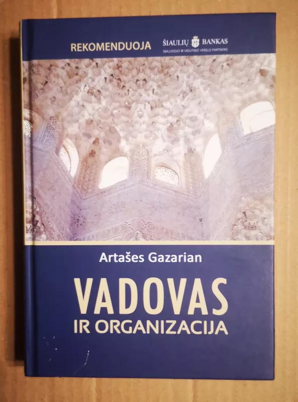 Vadovas ir organizacija - Artašes Gazarian, knyga 2