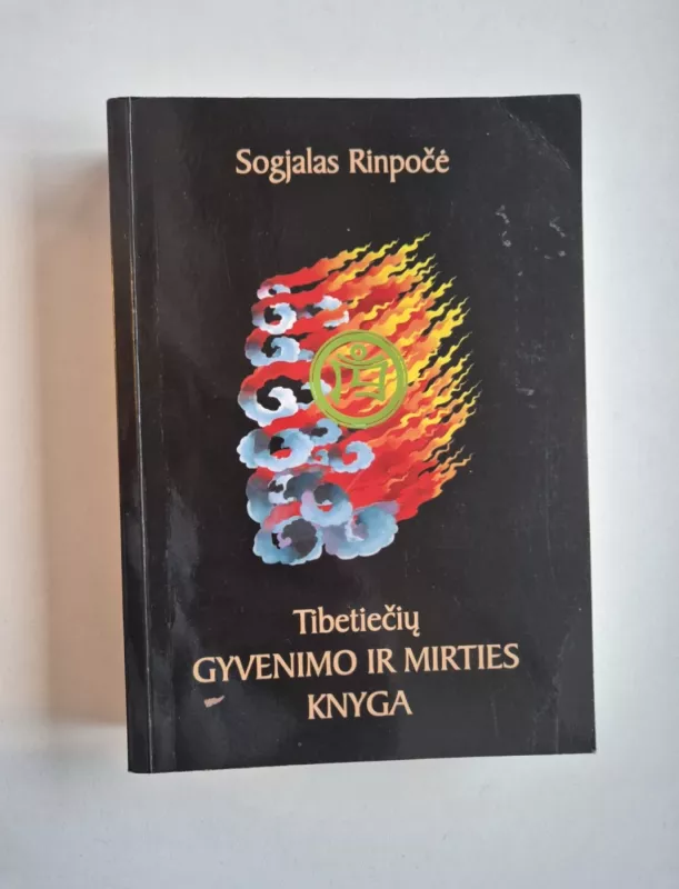 Tibetiečių gyvenimo ir mirties knyga - Sogjalas Rinpočė, knyga 2