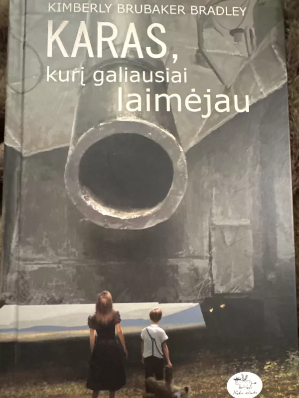 Karas, kuri galiausiai laimėjau - Kimberly Brubaker Bradley, knyga 3