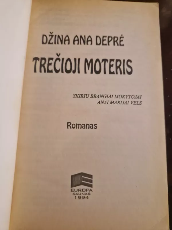 Trečioji moteris - D. A. Deprė, knyga 4