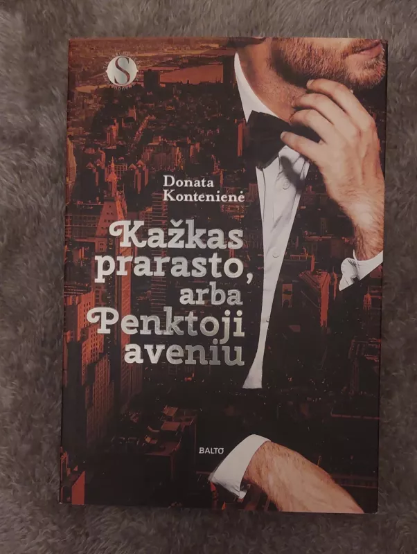 KAŽKAS PRARASTO, arba PENKTOJI AVENIU - Kontenienė Donata, knyga 2