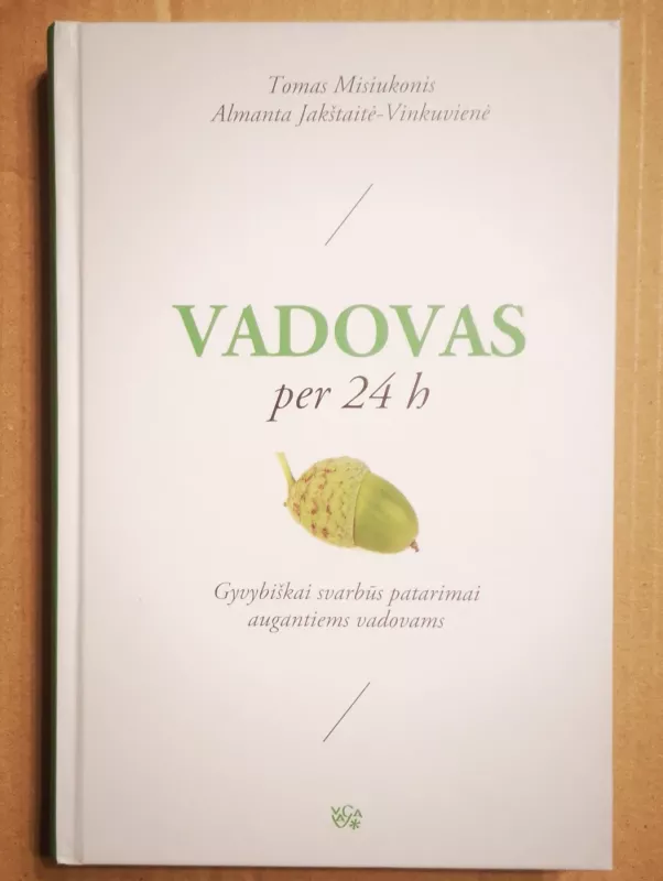 Vadovas per 24 h - Tomas Misiukonis, Almanta J.Vinkuvienė, knyga 2