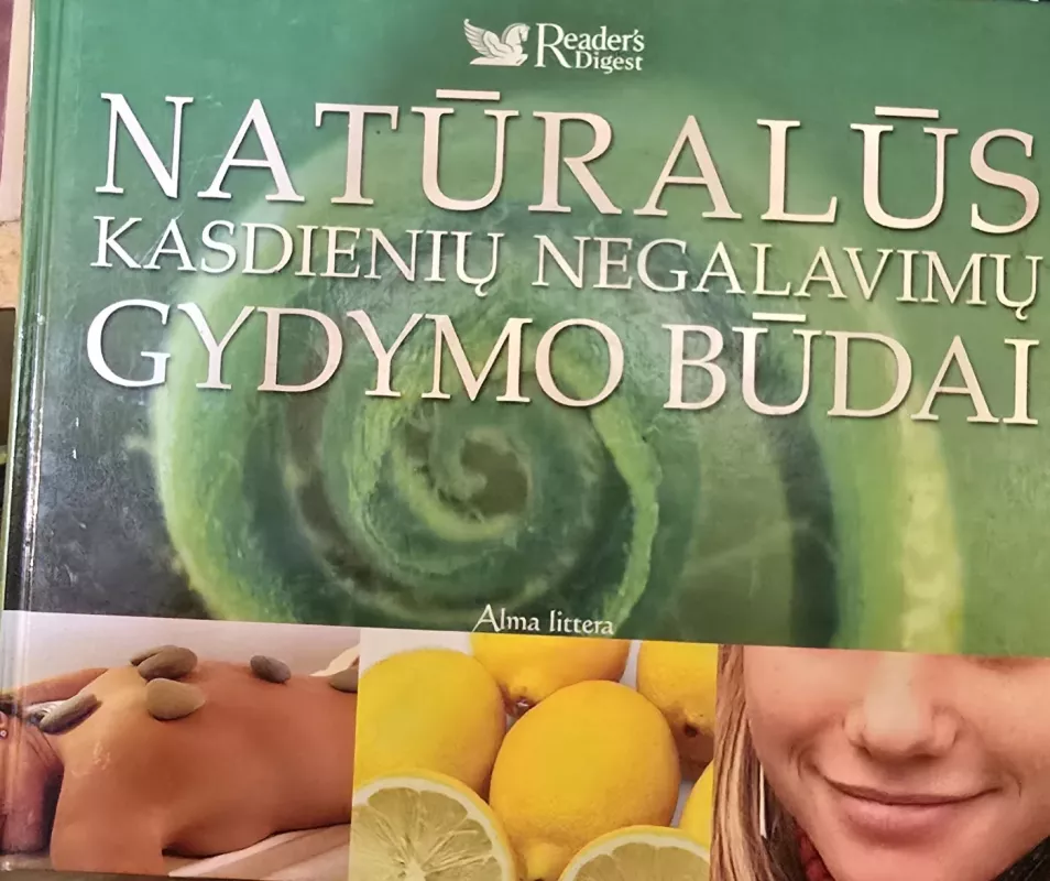 Natūralūs kasdienių negalavimų gydymo būdai - C. Meeus, knyga 2