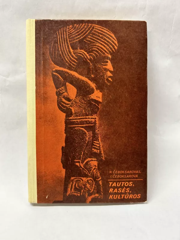 Tautos, rasės, kultūros - N. Čeboksarovas, I.  Čeboksarova, knyga 2