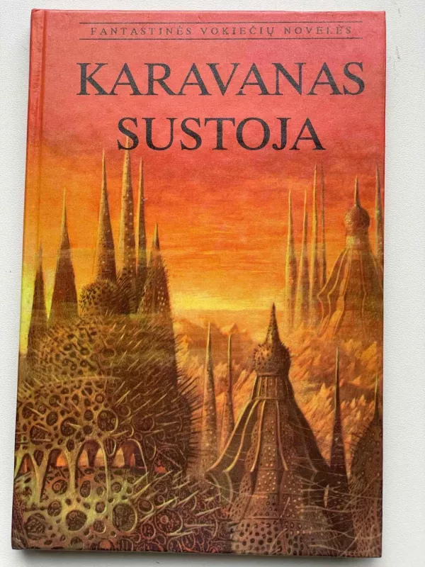 Karavanas sustoja - Autorių Kolektyvas, knyga 2