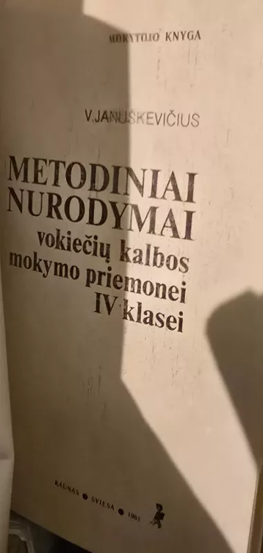 Metodiniai nurodymai vokiečių kalbos mokymo priemonei IV klasei - V.Januškevičius, knyga 3