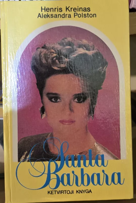 Santa Barbara (8 dalys) - Henris Kreinas, knyga 6