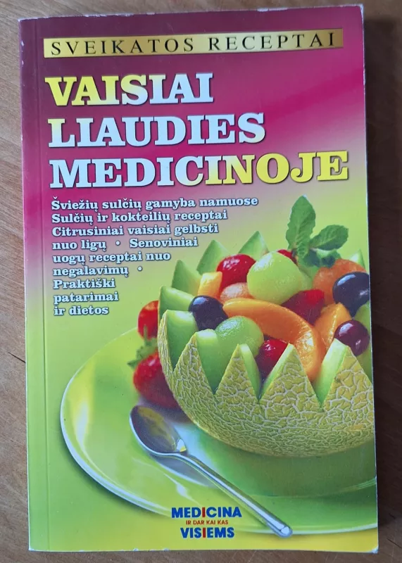 Vaisiai liaudies medicinoje - Gailina Kavaliauskienė, knyga 4
