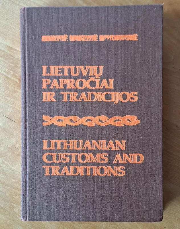 Lietuvių papročiai ir tradicijos - Danutė Brazytė Bindokienė, knyga 2