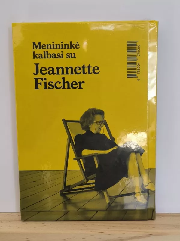 Psichoanalitikė kalbasi su Marina Abramović. Menininkė kalbasi su Jeannette Fischer - Jeannette Fischer, knyga 3