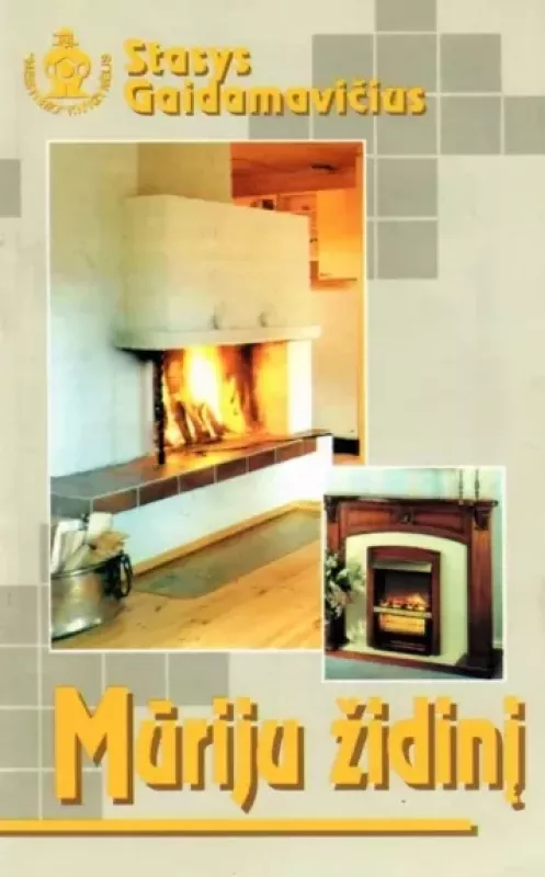 Mūriju židinį - Stasys Gaidamavičius, knyga 2