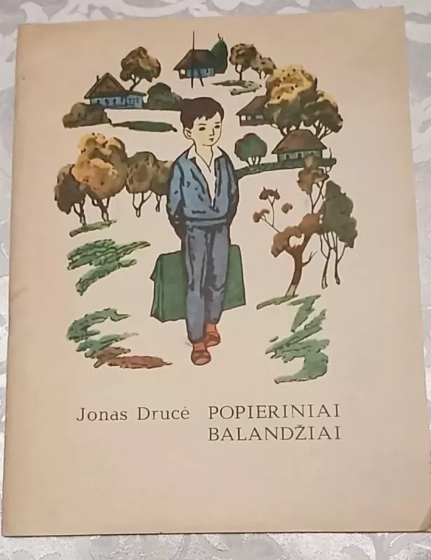 Popieriniai balandžiai - Jonas Drucė, knyga 2