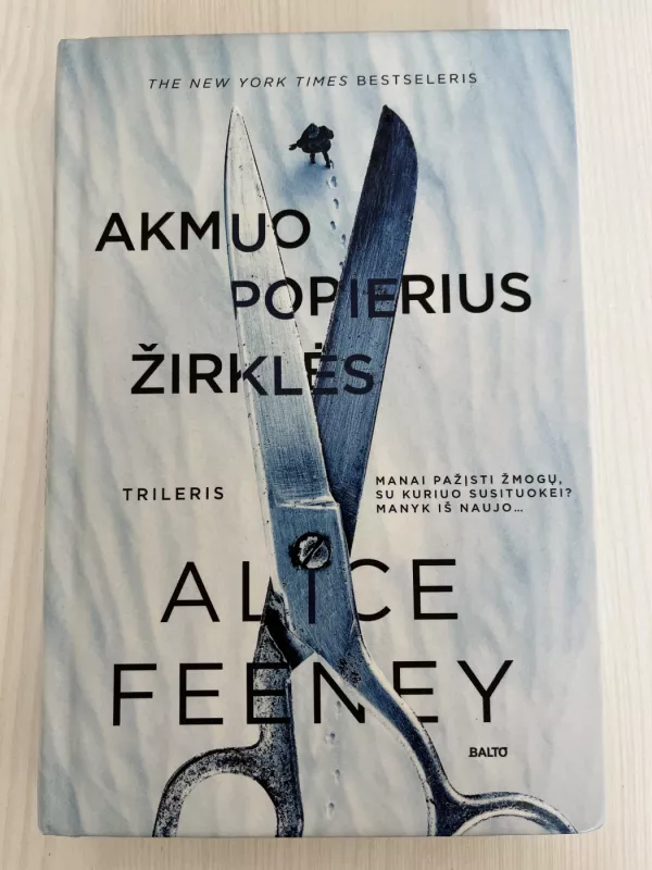 Akmuo, popierius, žirklės - Alice Feeney, knyga 2
