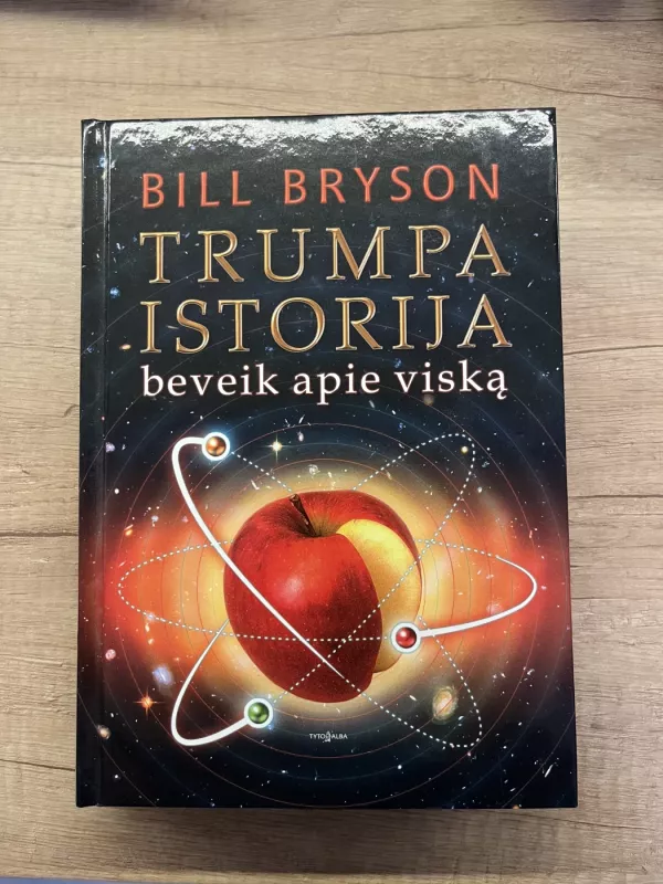 Trumpa istorija beveik apie viską - Bill Bryson, knyga 2