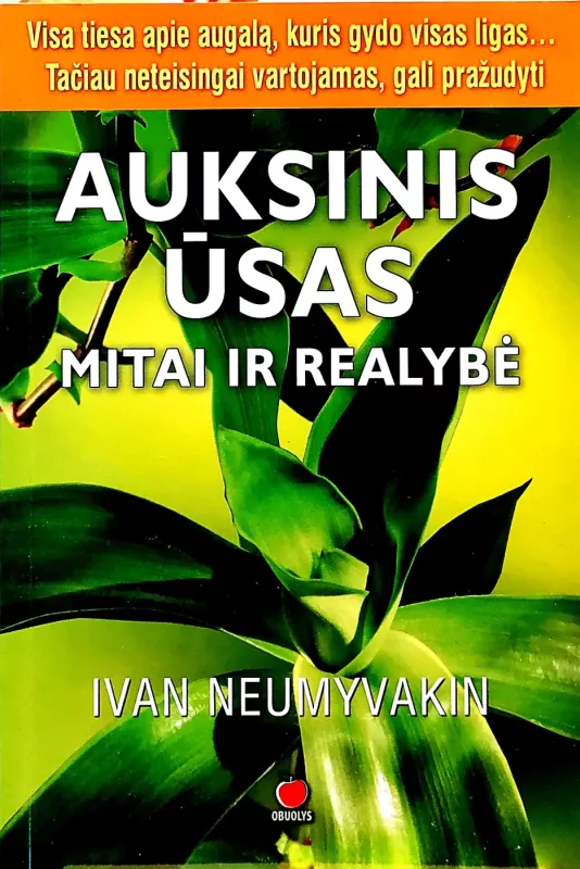 Auksinis ūsas: mitai ir realybė - Ivan Neumyvakin, knyga