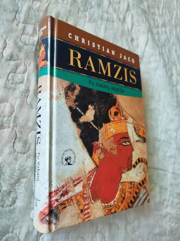 Ramzis: Po Vakarų akacija - Christian Jacq, knyga 2