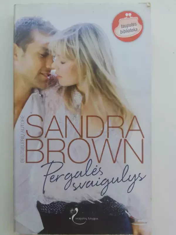 Pergalės svaigulys - Sandra Braun, knyga 2