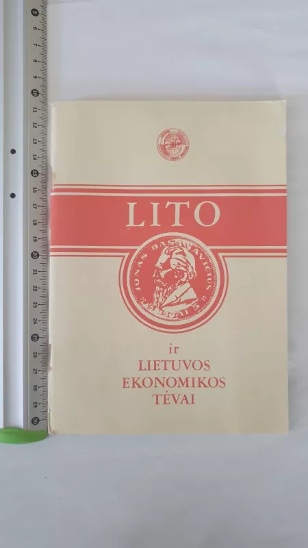 Lito ir Lietuvos ekonomikos tėvai - Autorių Kolektyvas, knyga 2