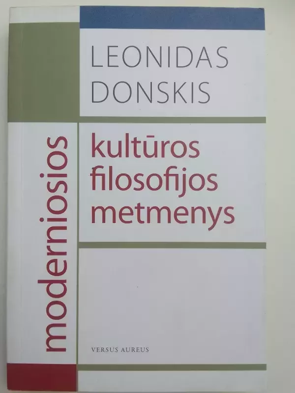 Moderniosios kultūros filosofijos metmenys - Leonidas Donskis, knyga 2