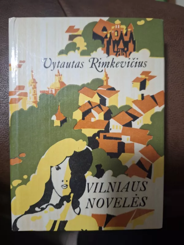Vilniaus novelės - Vytautas Rimkevičius, knyga 2