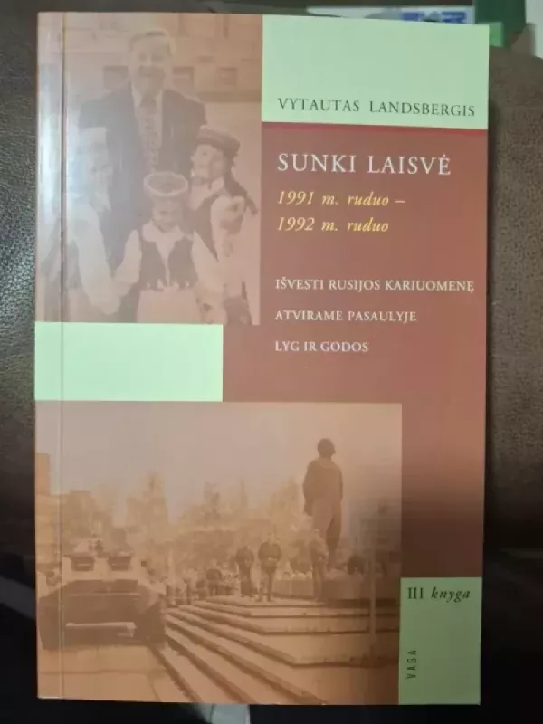 Sunki laisvė. III knyga - Vytautas Landsbergis, knyga 2