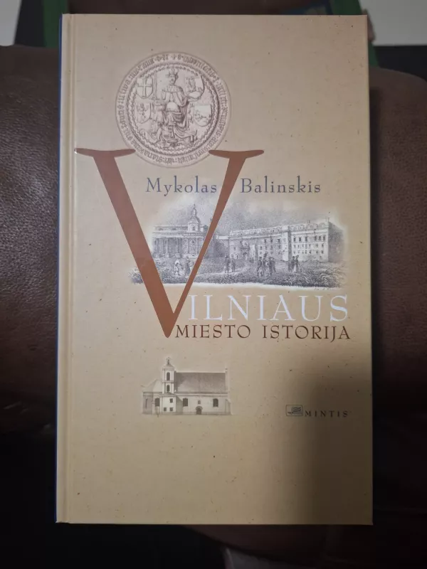 Vilniaus miesto istorija - Mykolas Balinskis, knyga 2