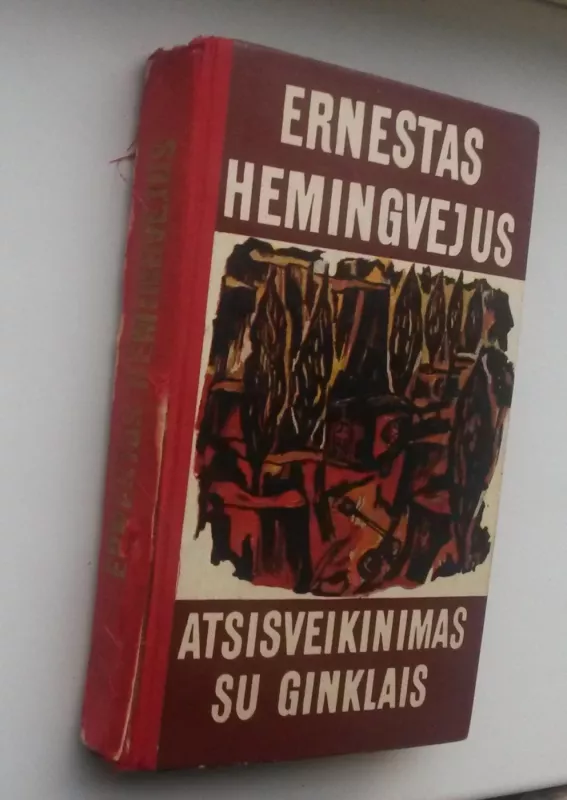 Atsisveikinimas su ginklais - Ernestas Hemingvėjus, knyga 3
